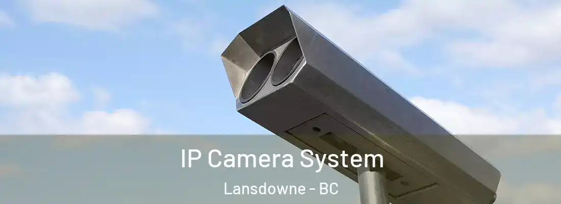 IP Camera System Lansdowne - BC