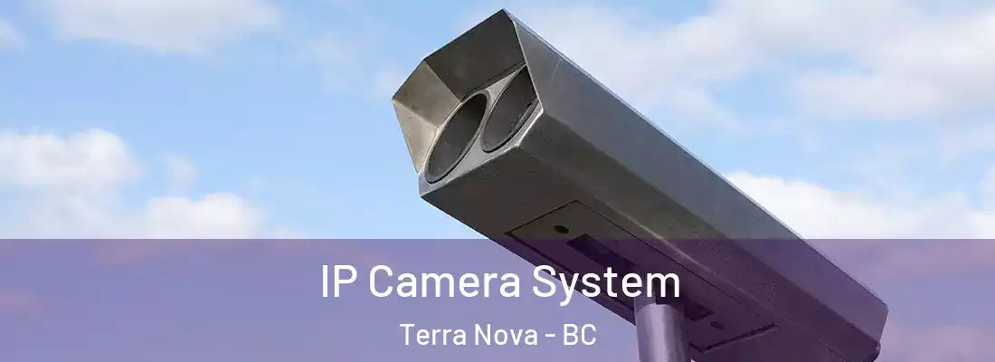  IP Camera System Terra Nova - BC