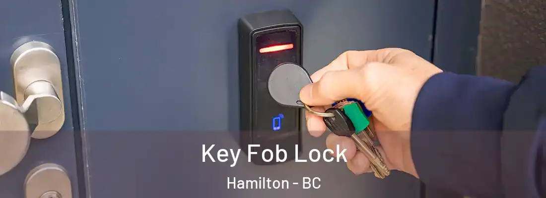  Key Fob Lock Hamilton - BC