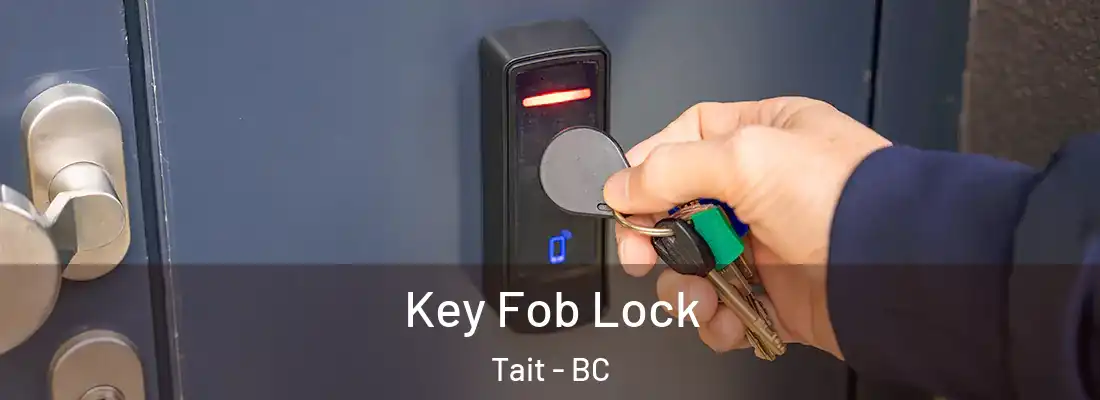  Key Fob Lock Tait - BC