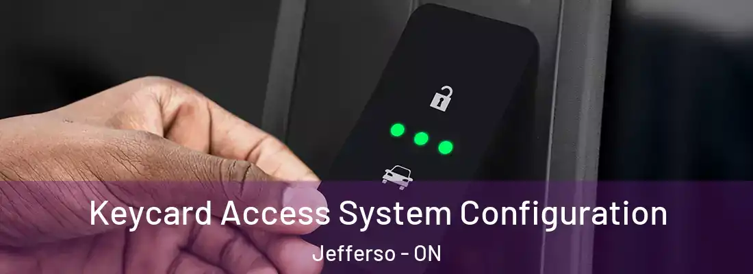  Keycard Access System Configuration Jefferso - ON