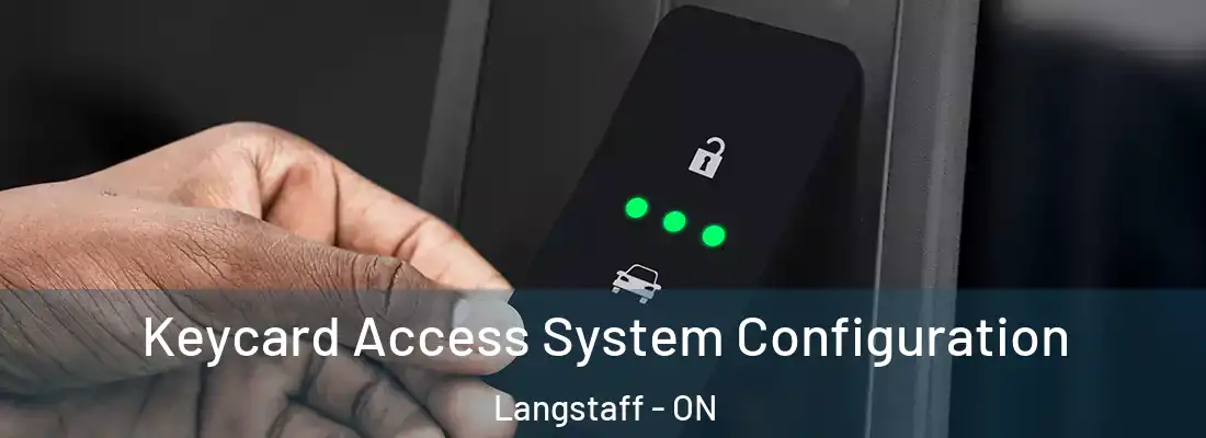  Keycard Access System Configuration Langstaff - ON