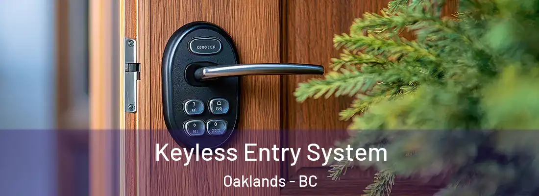  Keyless Entry System Oaklands - BC