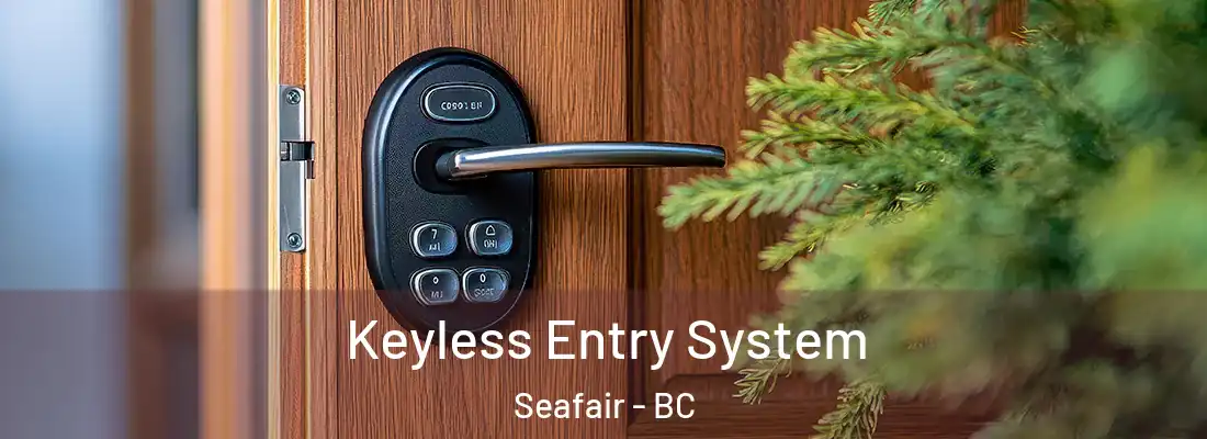  Keyless Entry System Seafair - BC