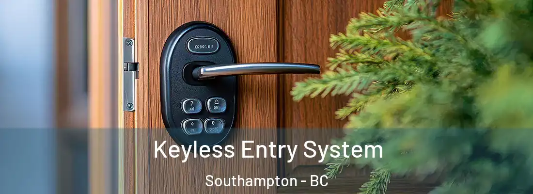  Keyless Entry System Southampton - BC