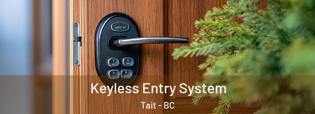  Keyless Entry System Tait - BC