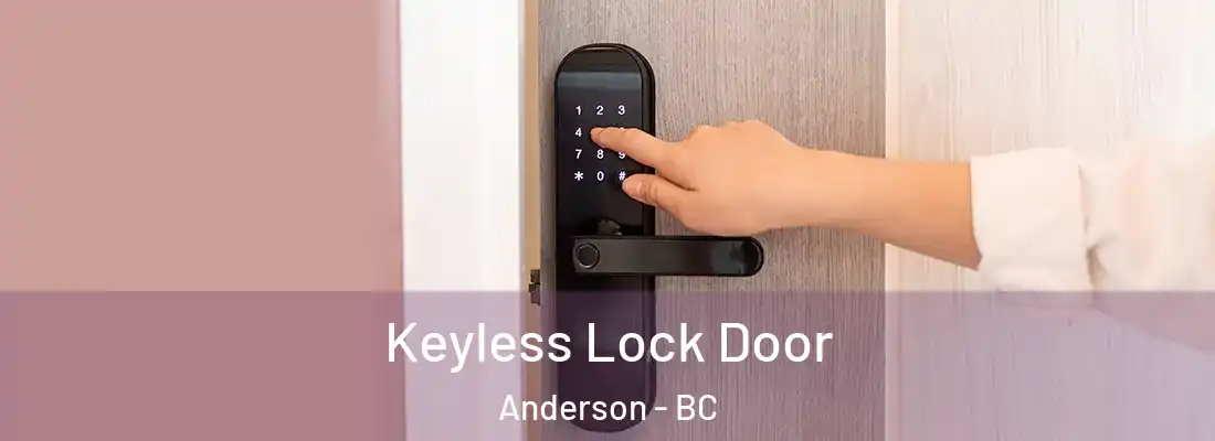  Keyless Lock Door Anderson - BC