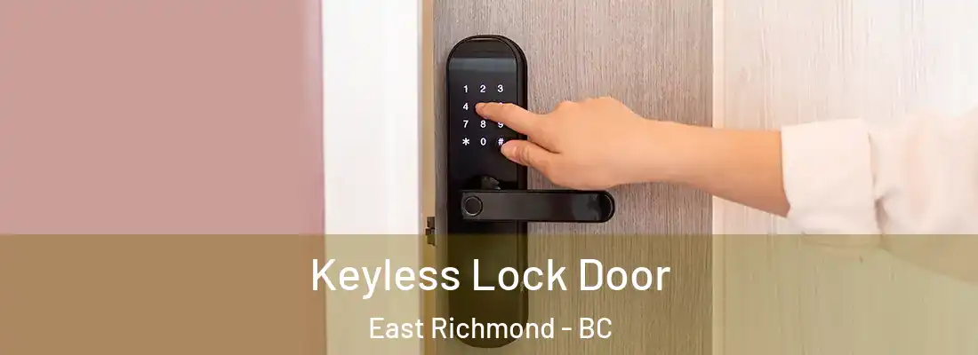  Keyless Lock Door East Richmond - BC