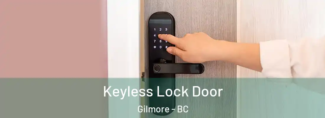  Keyless Lock Door Gilmore - BC