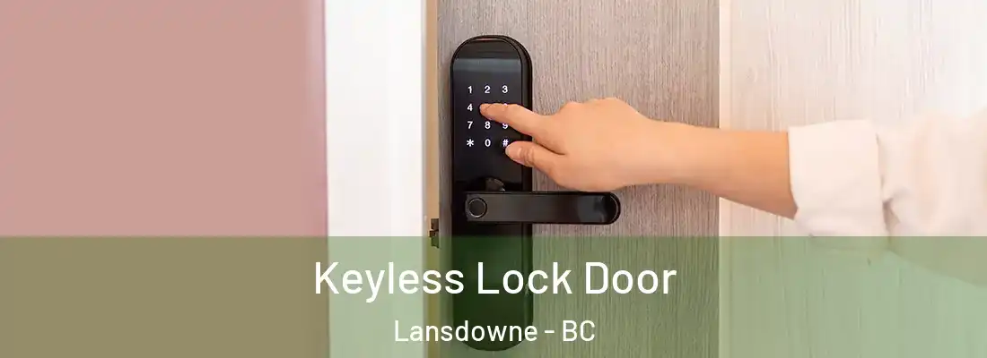  Keyless Lock Door Lansdowne - BC