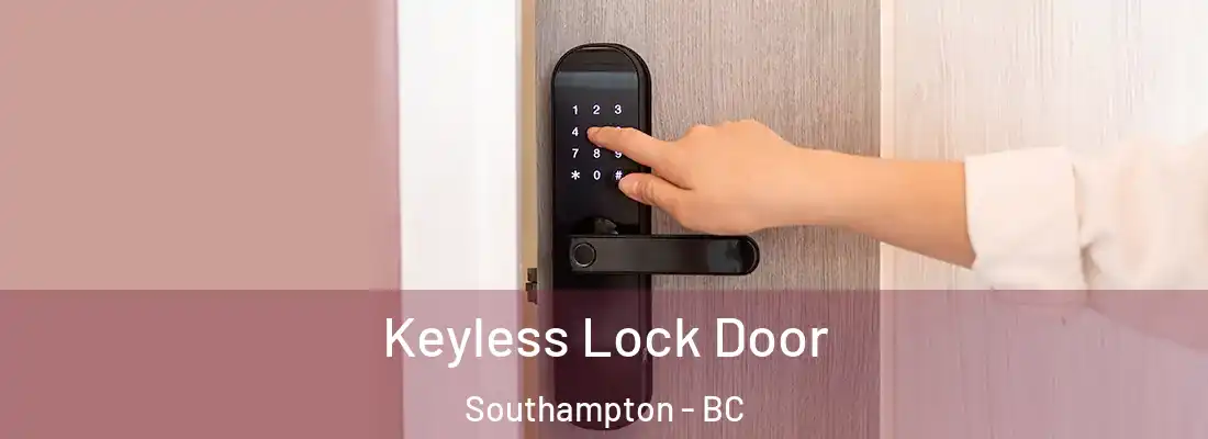  Keyless Lock Door Southampton - BC