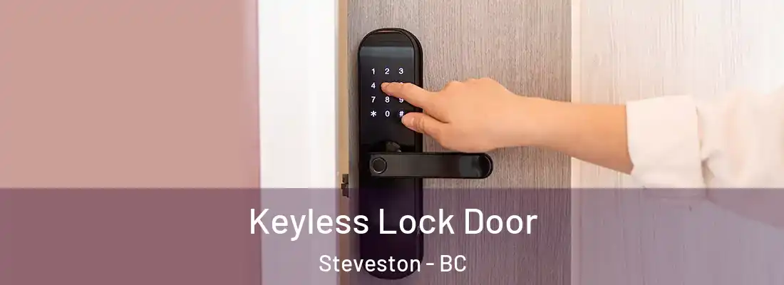  Keyless Lock Door Steveston - BC