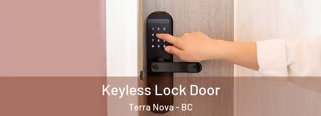  Keyless Lock Door Terra Nova - BC