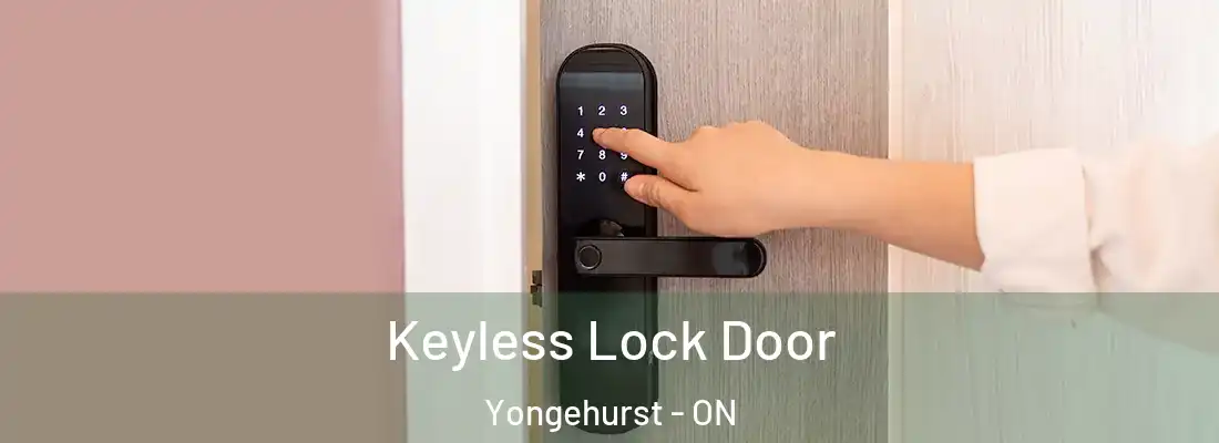  Keyless Lock Door Yongehurst - ON