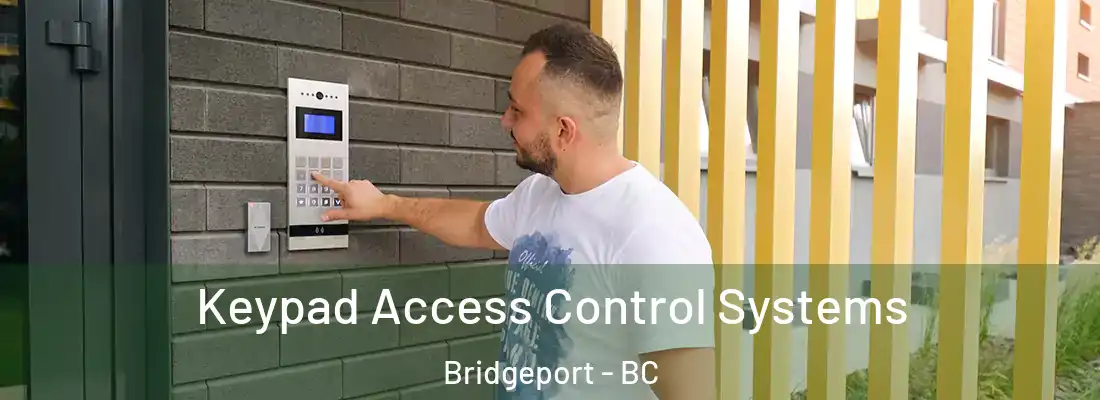  Keypad Access Control Systems Bridgeport - BC