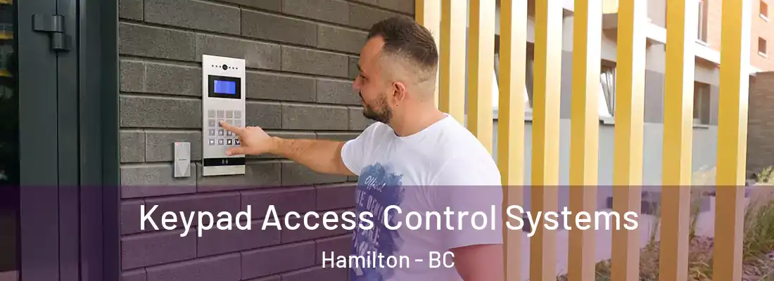  Keypad Access Control Systems Hamilton - BC