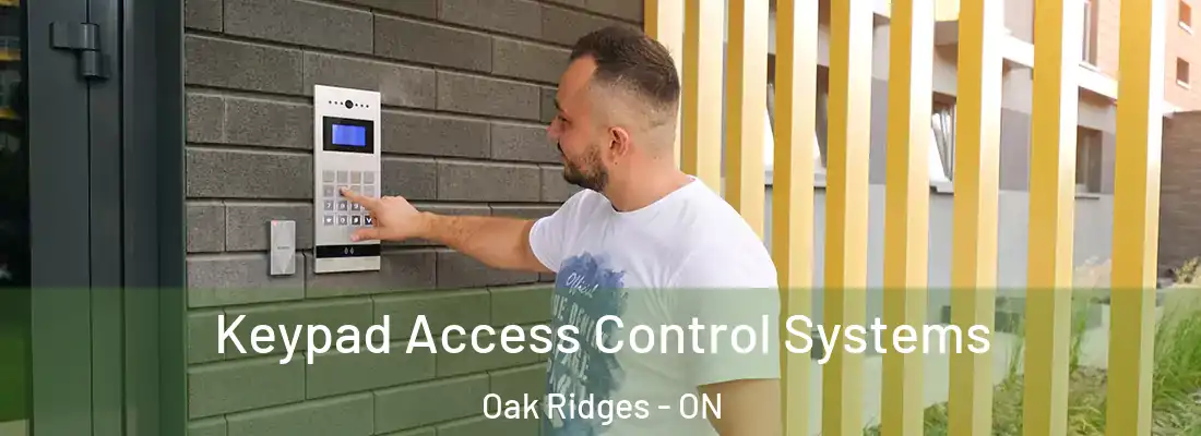  Keypad Access Control Systems Oak Ridges - ON