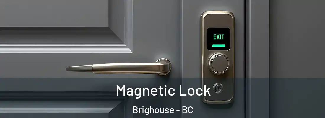  Magnetic Lock Brighouse - BC