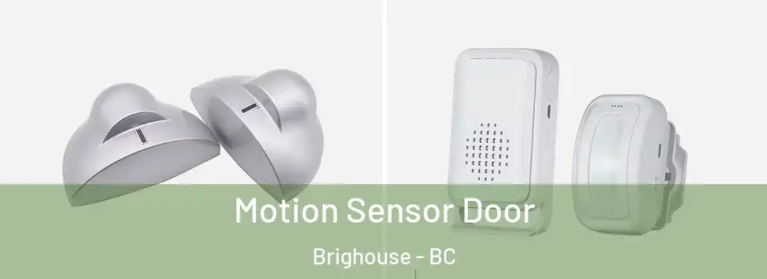  Motion Sensor Door Brighouse - BC