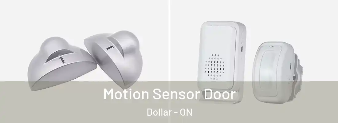  Motion Sensor Door Dollar - ON