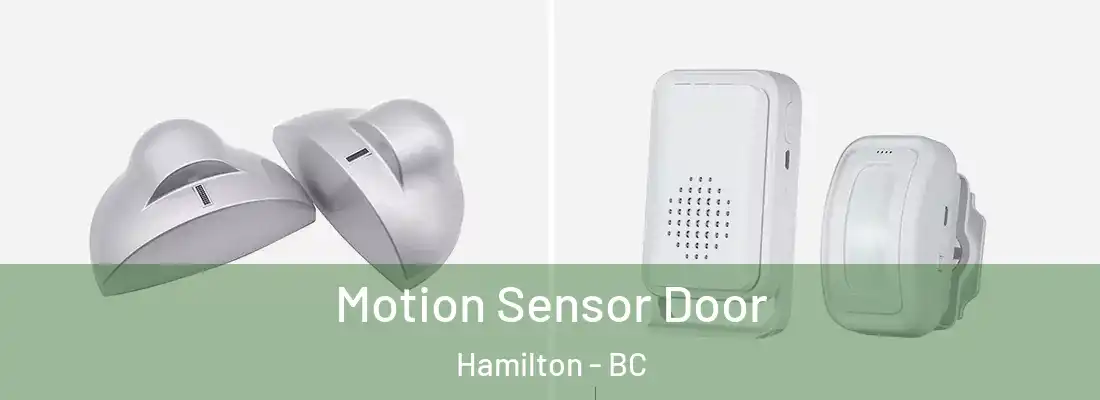  Motion Sensor Door Hamilton - BC