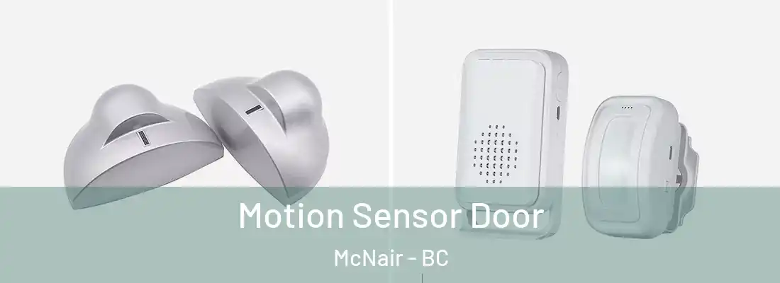  Motion Sensor Door McNair - BC