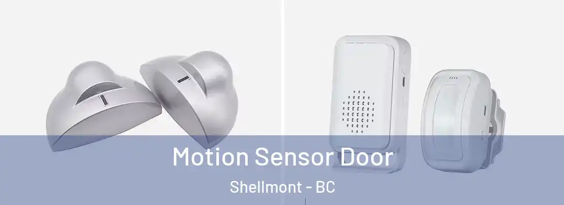  Motion Sensor Door Shellmont - BC