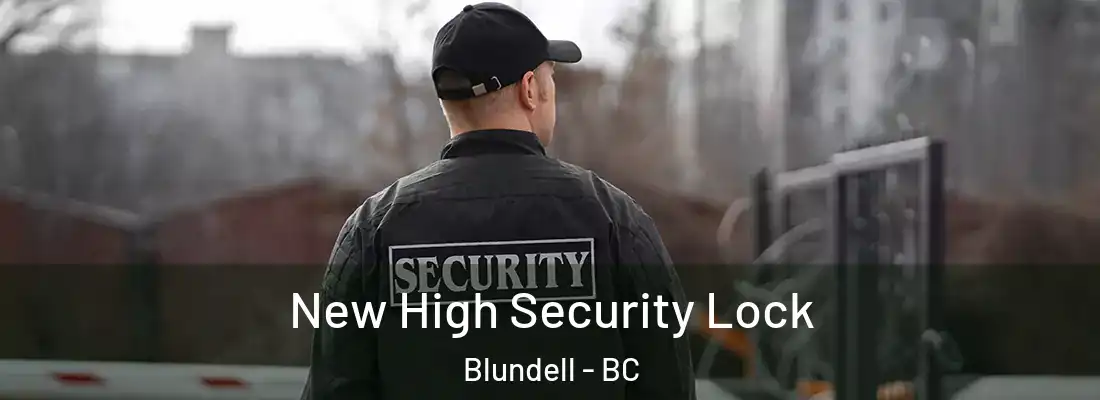  New High Security Lock Blundell - BC