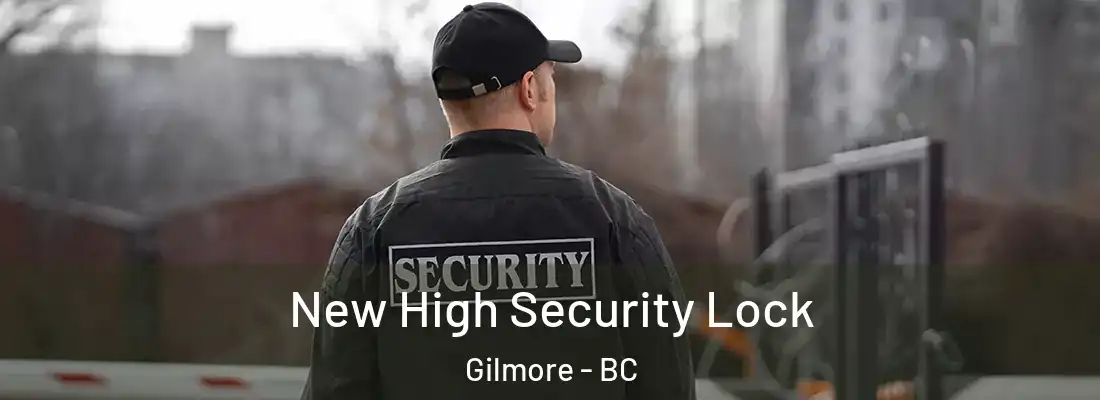  New High Security Lock Gilmore - BC