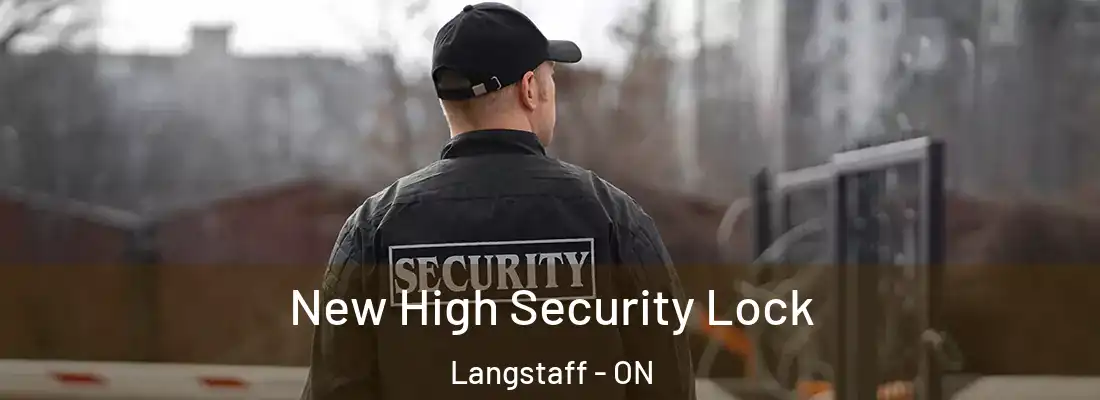  New High Security Lock Langstaff - ON