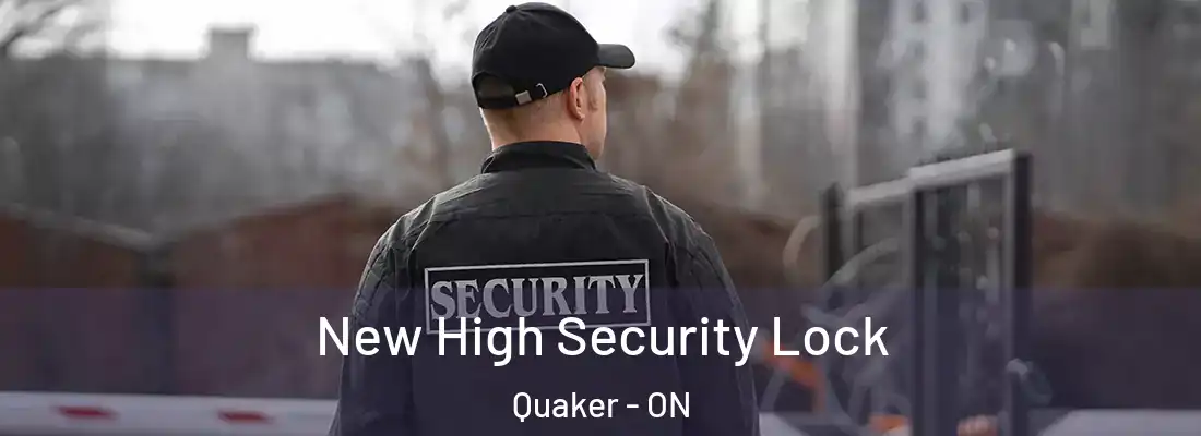  New High Security Lock Quaker - ON