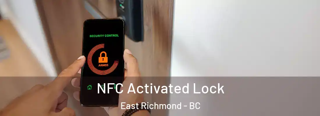  NFC Activated Lock East Richmond - BC