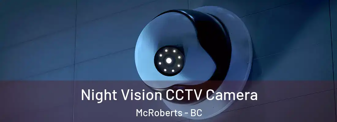  Night Vision CCTV Camera McRoberts - BC
