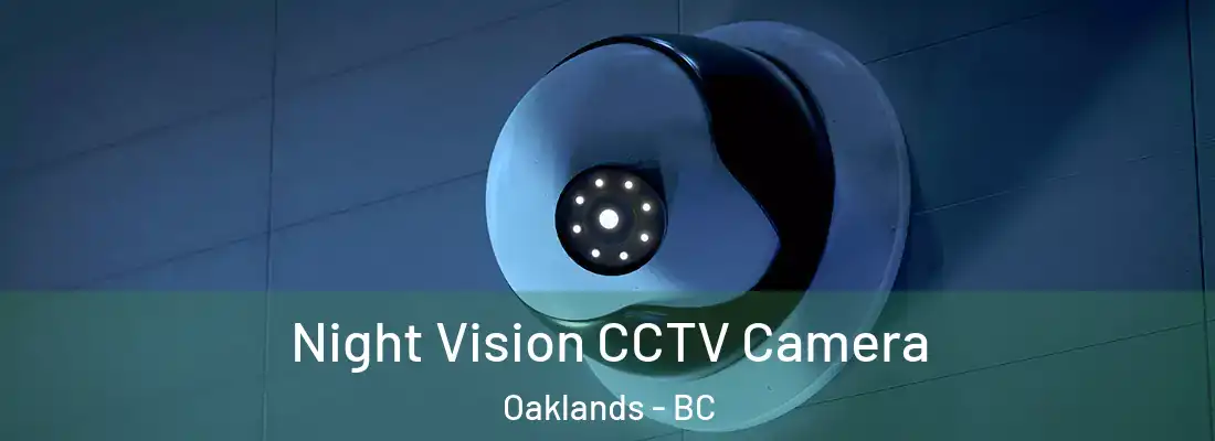  Night Vision CCTV Camera Oaklands - BC