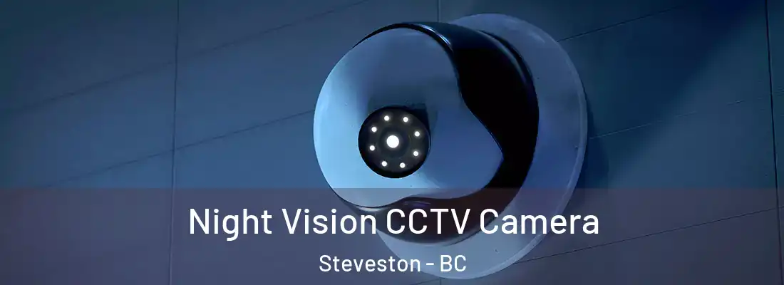  Night Vision CCTV Camera Steveston - BC