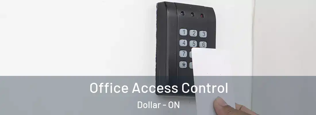  Office Access Control Dollar - ON