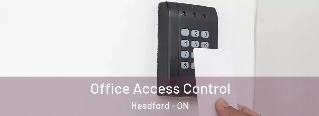  Office Access Control Headford - ON