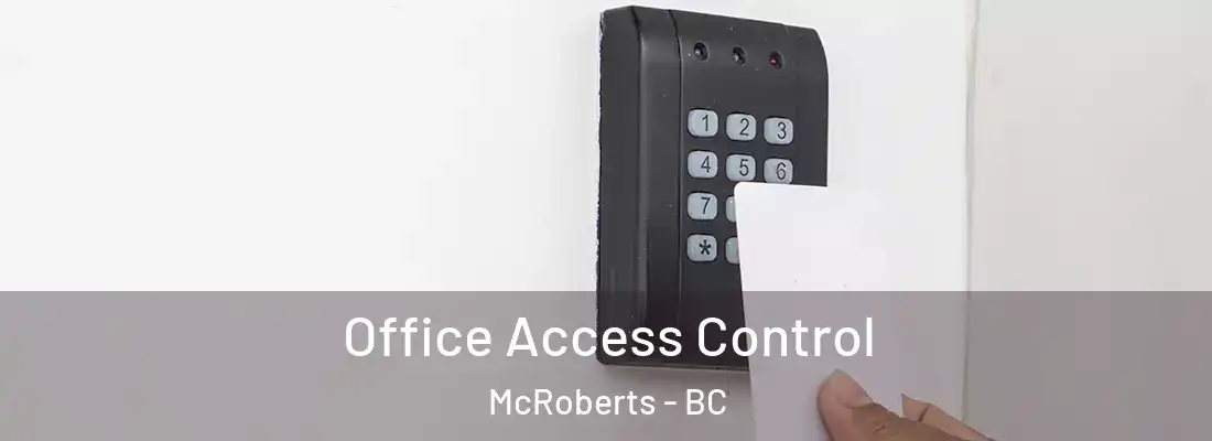  Office Access Control McRoberts - BC