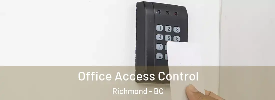  Office Access Control Richmond - BC