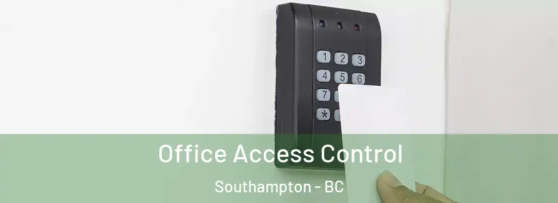  Office Access Control Southampton - BC