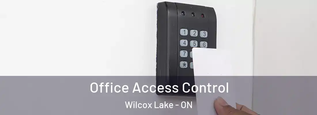  Office Access Control Wilcox Lake - ON
