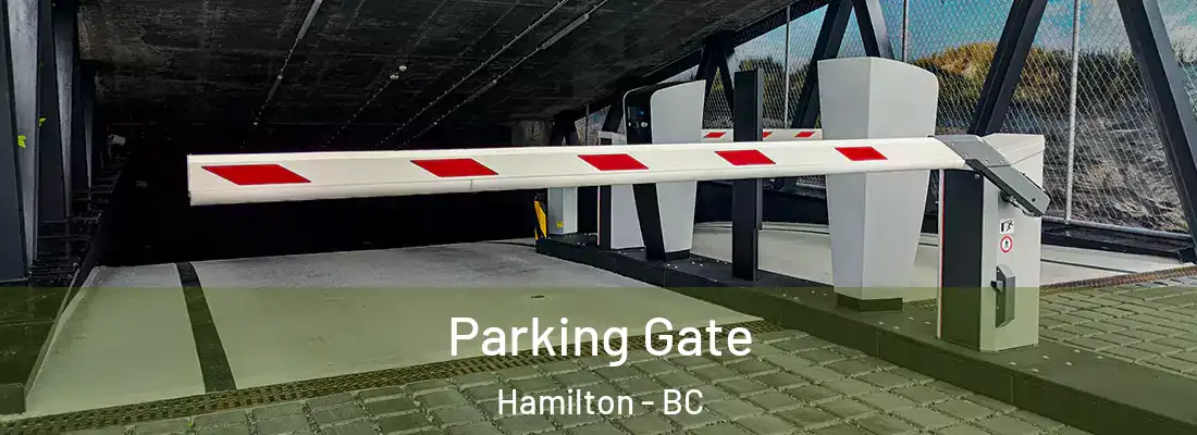 Parking Gate Hamilton - BC