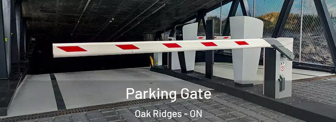  Parking Gate Oak Ridges - ON