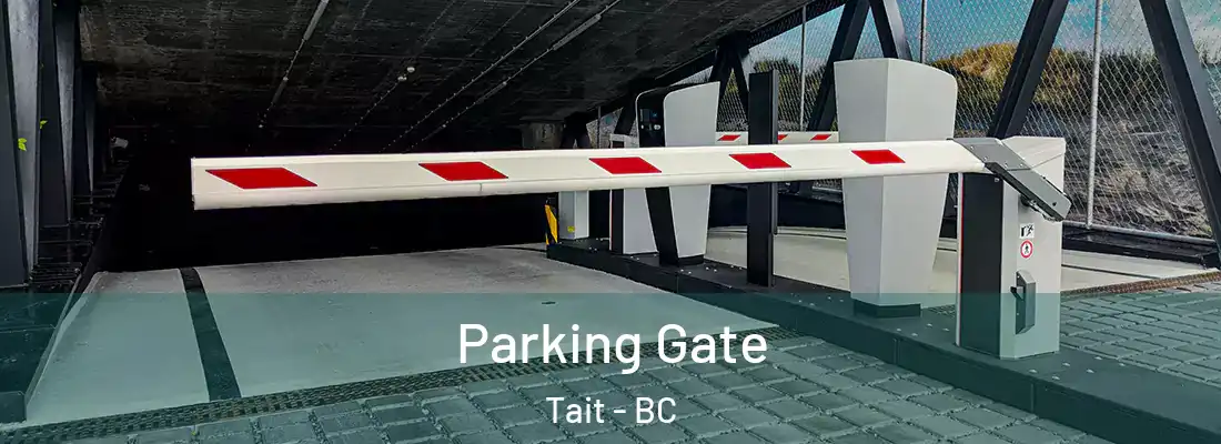 Parking Gate Tait - BC