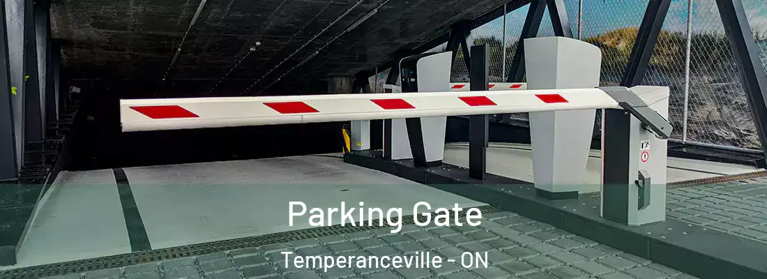 Parking Gate Temperanceville - ON