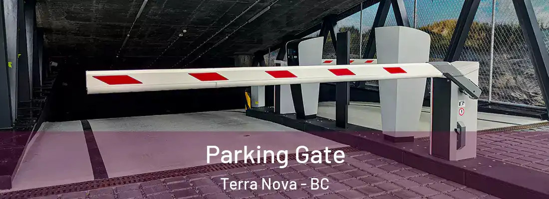  Parking Gate Terra Nova - BC