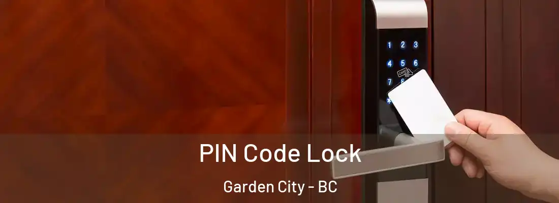  PIN Code Lock Garden City - BC
