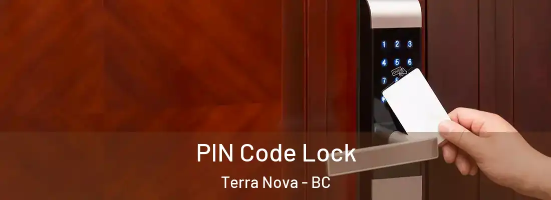  PIN Code Lock Terra Nova - BC