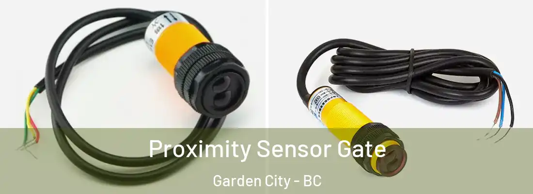  Proximity Sensor Gate Garden City - BC