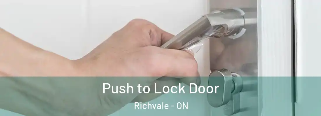  Push to Lock Door Richvale - ON